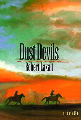Dust Devils: (A Novella) (Western Literature Series)