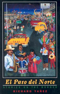 El Paso Del Norte: Stories On The Border (Western Literature Series)