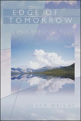 Edge Of Tomorrow: An Arctic Year