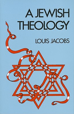 Image for A Jewish Theology A Jewish Theology