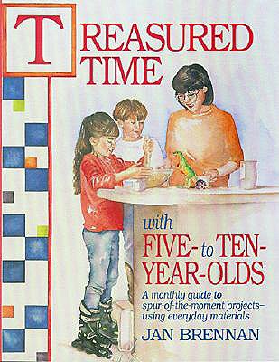 Treasured Time with Five- to Ten-Year-Olds