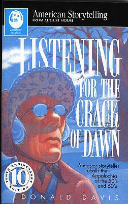 Listening for the Crack of Dawn (American Storytelling (Paperback))