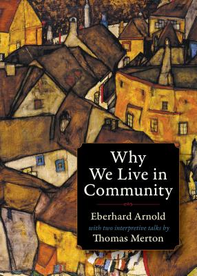 Why We Live in Community (Plough Spiritual Guides)