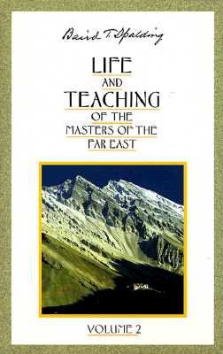 Life and Teaching of the Masters of the Far East, Vol. 2
