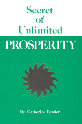 THE SECRET OF UNLIMITED PROSPERITY