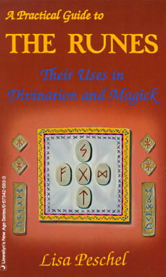 A Practical Guide to the Runes: Their Uses in Divination and Magick (Llewellyn's New Age)