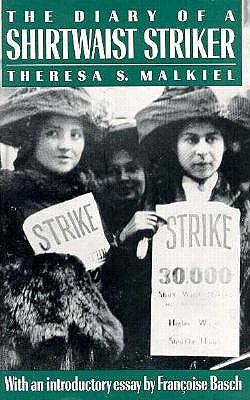 The Diary of a Shirtwaist Striker (Literature of American Labor)