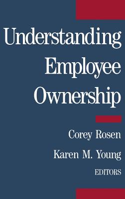 Understanding Employee Ownership (ILR Press Books)