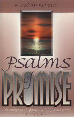 Image for Psalms of Promise: Celebrating the Majesty and Faithfulness of God, 2D Ed. Psalms of Promise: Celebrating the Majesty and Faithfulness of God, 2D Ed.