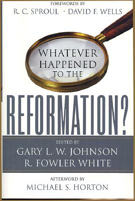 Whatever Happened to the Reformation