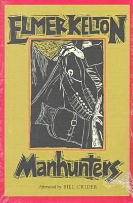 Manhunters (Texas Tradition Series) (Volume 22)