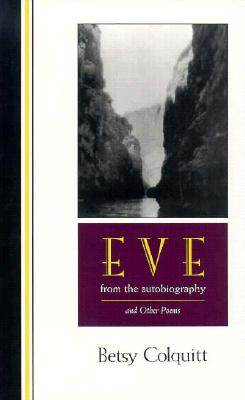 Evefrom the Autobiography and Other Poems (Center for Texas Studies)