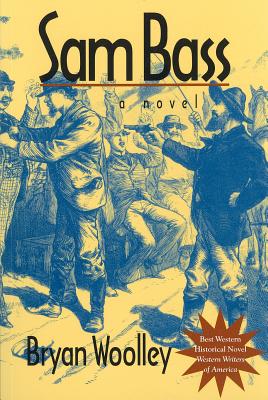 Sam Bass (Texas Tradition Series) (Volume 36)
