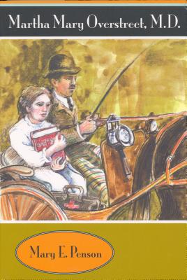 Martha Mary Overstreet, M.D (Chaparral Books)