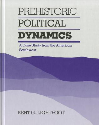 PREHISTORIC POLITICAL DYNAMICS: A CASE STUDY FROM THE AMERICAN SOUTHWEST