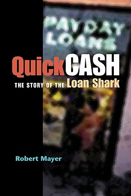 Quick Cash: The Story of the Loan Shark