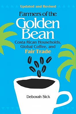 Farmers of the Golden Bean: Costa Rican Households in the Global Coffee Economy