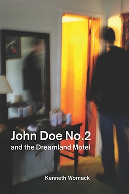 John Doe No. 2 and the Dreamland Motel (Switchgrass Books)