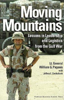 Moving Mountains Lessons in Leadership and Logistics from the Gulf War