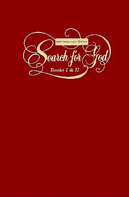 SEARCH FOR GOD, A : BOOKS I & II : 50TH ANNIVERSARY EDITION