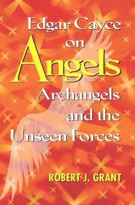 Image for Edgar Cayce on Angels, Archangels, and the Unseen Forces