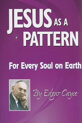 Jesus as a Pattern: For Every Soul on Earth