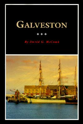 Galveston A History and a Guide (Fred Rider Cotten Popular History Series)