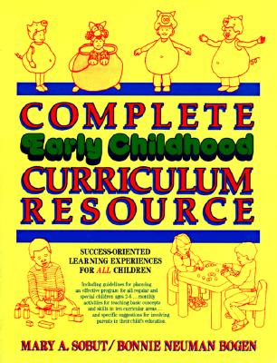 Image for Complete Early Childhood Curriculum Resource: Success-Oriented Learning Experiences for All Children