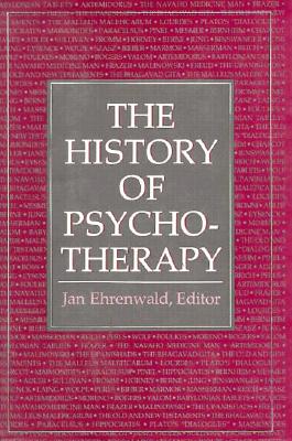 The History of Psychotherapy (History of Psychotherapy Encore CL)
