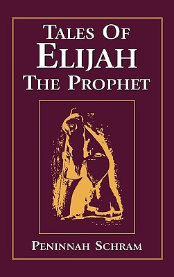 Tales of Elijah the Prophet