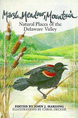 Marsh Meadow Mountain (Natural Places of the Delaware Valley)