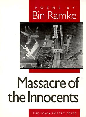 Massacre of the Innocents (Iowa Poetry Prize)