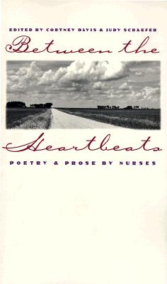 Between the Heartbeats: Poetry and Prose by Nurses (Cambridge Language Education)