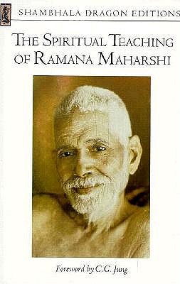The Spiritual Teaching of Ramana Maharshi
