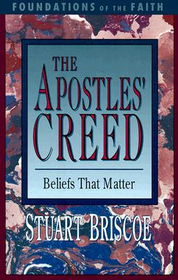 The Apostles' Creed (Foundations of the Faith)