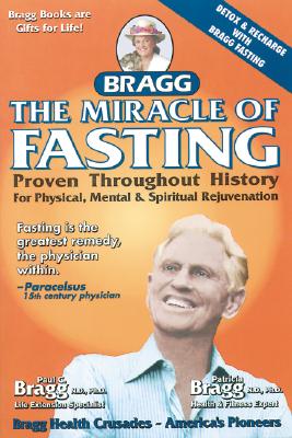 Image for Miracle Of Fasting : Proven Throughout History For Physical, Mental & Spiritual Rejuvenation