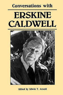 Conversations with Erskine Caldwell (Literary Conversations Series) Image for Conversations with Erskine Caldwell (Literary Conversations Series)