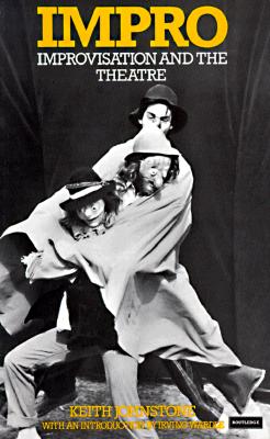 Image for Impro : Improvisation and the Theatre