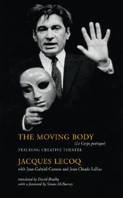 Moving Body, The: Teaching Creative Theatre