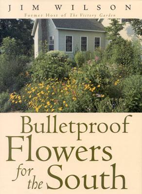 Image for Bulletproof Flowers for the South