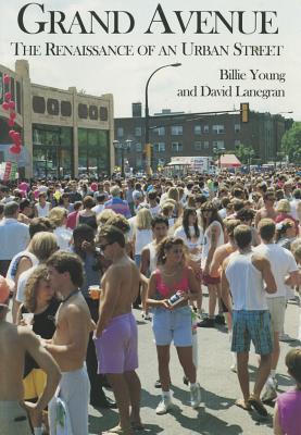 Image for Grand Avenue The Renaissance Of An Urban Street Grand Avenue The Renaissance Of An Urban Street