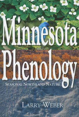 Minnesota Phenology Seasonal Northland Nature