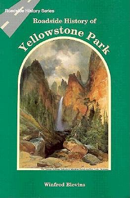 Image for Roadside History of Yellowstone Park (Roadside History Series)