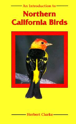INTRODUCTION TO NORTHERN CALIFORNIA BIRDS