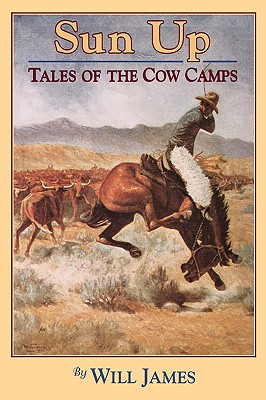 Sun Up: Tales Of The Cow Camps