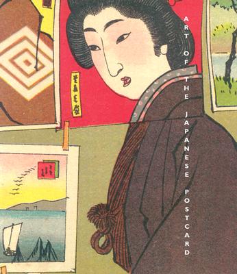 Art of the Japanese Postcard: Masterpieces fom the Leonard A. Lauder Collection