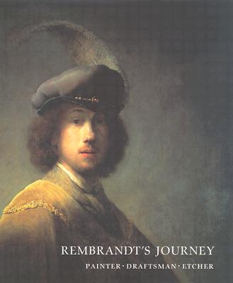 Image for Rembrandt's Journey: Painter, Draftsman, Etcher