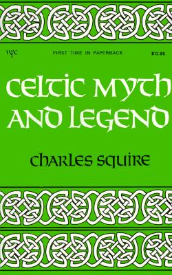 CELTIC MYTH AND LEGEND Poetry & Romance