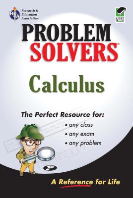 Calculus Problem Solver (Problem Solvers Solution Guides)