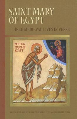 Image for Saint Mary of Egypt: Three Medieval Lives in Verse (Cistercian Studies)
